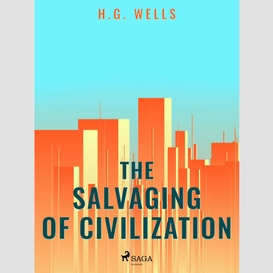The salvaging of civilization