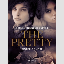 The pretty sister of josé