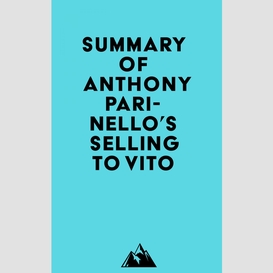 Summary of anthony parinello's selling to vito