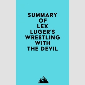 Summary of lex luger 's wrestling with the devil