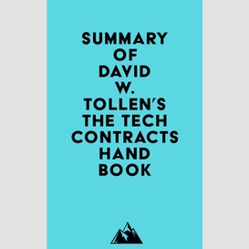 Summary of david w. tollen's the tech contracts handbook