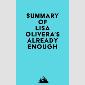 Summary of lisa olivera's already enough