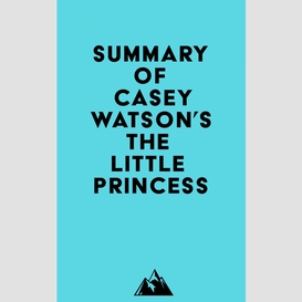 Summary of casey watson's the little princess