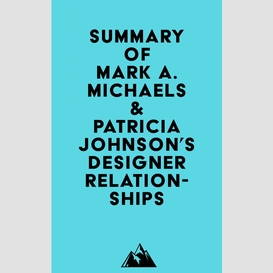 Summary of mark a. michaels & patricia johnson's designer relationships