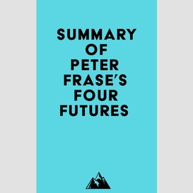 Summary of peter frase's four futures