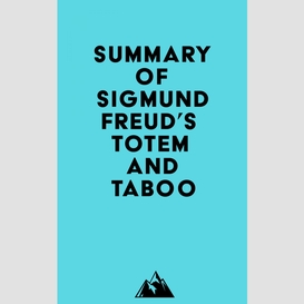 Summary of sigmund freud's totem and taboo
