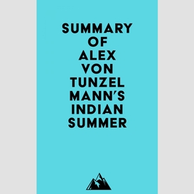 Summary of alex von tunzelmann's indian summer