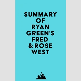 Summary of ryan green's fred & rose west