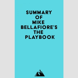 Summary of mike bellafiore's the playbook