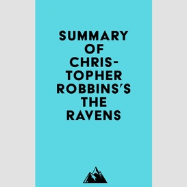 Summary of christopher robbins's the ravens