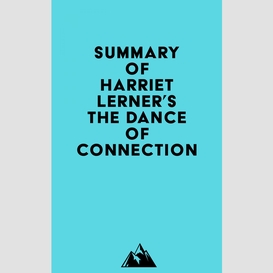 Summary of harriet lerner's the dance of connection