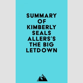 Summary of kimberly seals allers's the big letdown