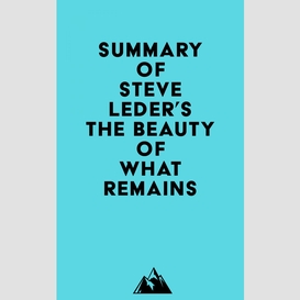 Summary of steve leder's the beauty of what remains