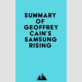 Summary of geoffrey cain's samsung rising