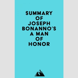 Summary of joseph bonanno's a man of honor