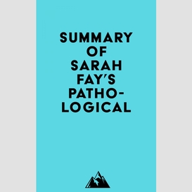 Summary of sarah fay's pathological