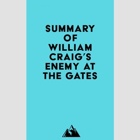 Summary of william craig's enemy at the gates