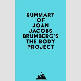 Summary of joan jacobs brumberg's the body project