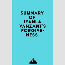 Summary of iyanla vanzant's forgiveness