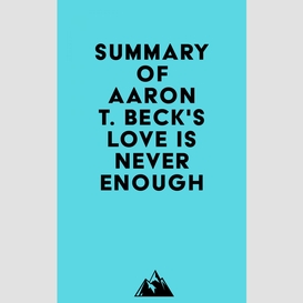 Summary of aaron t. beck's love is never enough