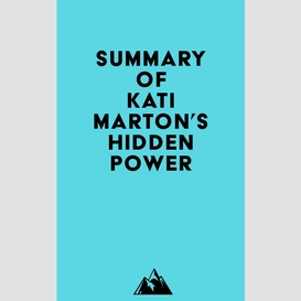 Summary of kati marton's hidden power