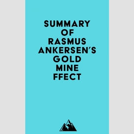 Summary of rasmus ankersen's gold mine effect