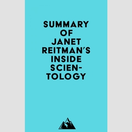 Summary of janet reitman's inside scientology