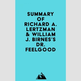 Summary of richard a. lertzman & william j. birnes's dr. feelgood