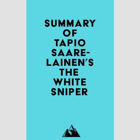 Summary of tapio saarelainen's the white sniper