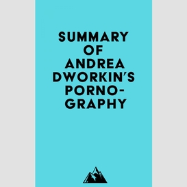 Summary of andrea dworkin's pornography