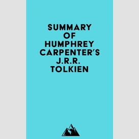Summary of humphrey carpenter's j.r.r. tolkien
