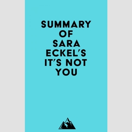 Summary of sara eckel's it's not you