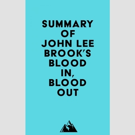 Summary of john lee brook's blood in, blood out