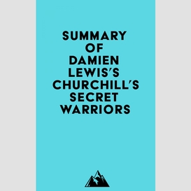 Summary of damien lewis's churchill's secret warriors