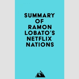 Summary of ramon lobato's netflix nations