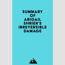 Summary of abigail shrier's irreversible damage