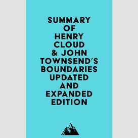 Summary of henry cloud & john townsend's boundaries updated and expanded edition