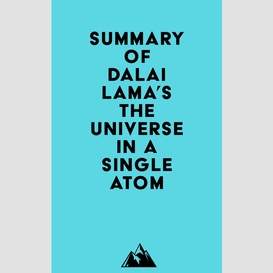 Summary of dalai lama's the universe in a single atom