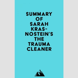 Summary of sarah krasnostein's the trauma cleaner