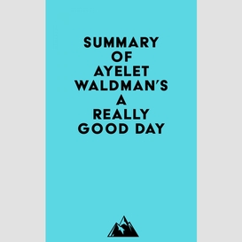 Summary of ayelet waldman's a really good day