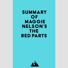 Summary of maggie nelson's the red parts