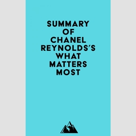 Summary of chanel reynolds's what matters most