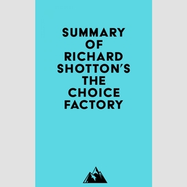 Summary of richard shotton's the choice factory