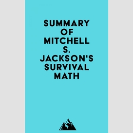 Summary of mitchell s. jackson's survival math