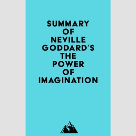 Summary of neville goddard's the power of imagination