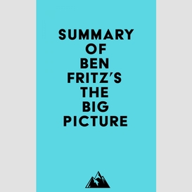 Summary of ben fritz's the big picture
