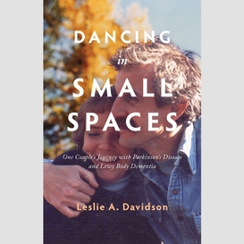 Dancing in small spaces