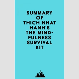 Summary of thich nhat hanh's the mindfulness survival kit