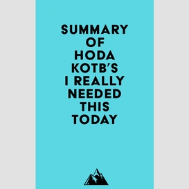 Summary of hoda kotb's i really needed this today