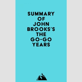 Summary of john brooks's the go-go years